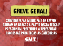 SERVIDORES/AS MUNICIPAIS DE BAYEUX DECRETAM GREVE GERAL A PARTIR DESTA TERÇA