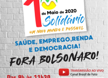 1º de maio virtual terá atrações culturais, solidariedade e luta pela democracia