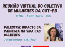 Coletivo de Mulheres da CUT-PB promove reunião virtual com palestra