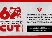 CUT Paraíba abre inscrições para o 6º Encontro Estadual de Comunicação