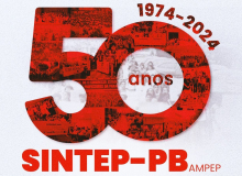 SINTEP-PB celebra 50 anos de lutas e conquistas