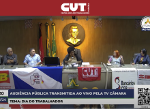 CUT Paraíba participa de Audiência Pública alusiva ao Dia do trabalhador/a