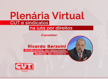 “A CUT é fundamental para a luta da classe trabalhadora”, diz Ricardo Berzoini