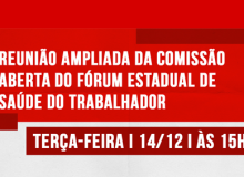 CUT CONVOCA REUNIÃO DA COMISSÃO ABERTA DO FÓRUM ESTADUAL DE SAÚDE DO TRABALHADOR