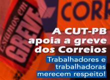 CUT-PB apoia greve dos funcionários dos Correios e destaca sua importância